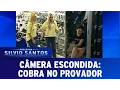 Lagu Câmera Escondida (14/08/16) - Cobra no Provador