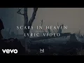 Download Lagu Casting Crowns - Scars in Heaven (Official Lyric Video)