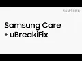 Samsung Care UBreakIFix partner to provide you support in more locations Samsung US