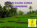 Download Lagu Kecapi Suling Khas Sunda AYUN AMBING #kecapisuling #khassunda #musikdaerah#JawaBarat