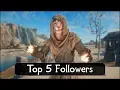 Skyrim 5 Special Followers You Should Not Let Go in The Elder Scrolls 5 Skyrim