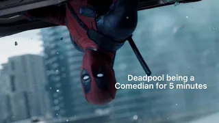 deadpool being a comedian for 5 minutes deadpool 