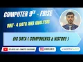 Data Analysis Big Data Parts History Computer Science Chapter 4 Grade 9 FBISE FDE