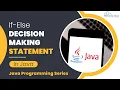 Java Conditionals - If Else Statement Concepts in Java Programming Hindi