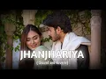 Jhanjhariya - ( Slowed + Reverb ) | Abhijeet Bhattacharya | Male Version | Lofi Song 