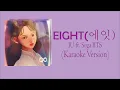 Download Lagu IU ft Suga BTS - Eight (Instrumental Karaoke)