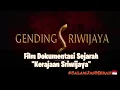 Download Lagu ***Film Dokumentasi Sriwijaya*** MP3