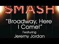Smash-Broadway, Here I Come (Jimmy Version)