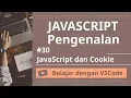 Belajar dengan VSCode Dasar-dasar JavaScript JavaScript dan Cookie