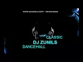 Download Lagu DJ ZUNILS DANCEHALL CLASSIC MIXTAPE