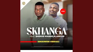 sengigowishe kwadlula feat shenge wasehlalankosi 