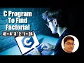 C Program To Find Factorial of a Number using For Loop C Programming Tutorial for Beginners
