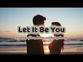 Download Lagu Let it be you - A journey of love, destiny, and finding the one