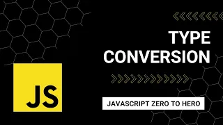 JavaScript Type Conversion A Beginner s Guide to Mastering JavaScript from Zero to Hero