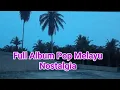 Lagu FULL ALBUM POPMELAYU NOSTALGIA VOL 156 COVER ZAINAL DKK