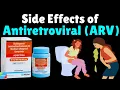 Common Side Effects of Antiretroviral ARV Drugs for HIV Adverse Effects of ARV Therapy for HIV