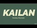 Smokey Mountain — Kailan (LYRICS)