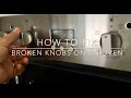 How to Fix Broken Oven Knobs Cooker Knob