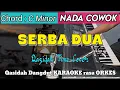 Download Lagu SERBA DUA - Mas'ud Sidiq Versi Dangdut KARAOKE rasa ORKES ADEM || Nada Cowok