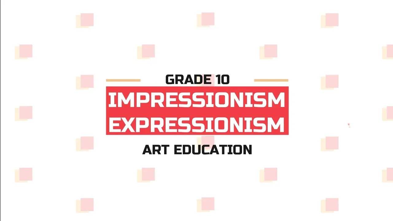 ARTS 10 IMPRESSIONISM and EXPRESSIONISM