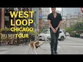 Why Move to West Loop Chicago Neighborhood Walking Tour with Chicago Lifestyle Samuel Ciochon