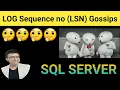 SQL Server LOG Sequence No in details Transaction log LOG Sequence NO Gossips LOG Sequence