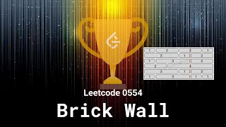 Leetcode 0554 Brick Wall