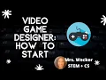 Game Designer How to start CS First Scratch