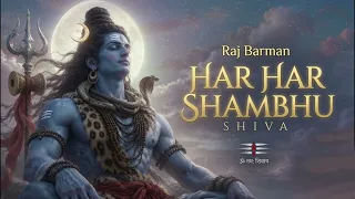 Har Har shambhu - Raj Barman (Official Audio) | Shivratri Special