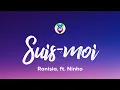 Download Lagu Ronisia - Suis-moi (Paroles/Lyrics) ft. Ninho