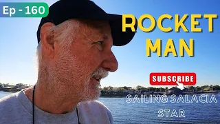 ROCKET MAN [Ep 160] Sailing Salacia Star