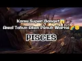 Lagu 🌈Pisces🌈Kamu Super Banget😱 Awal Tahun Akan Penuh Warna🌈☺️