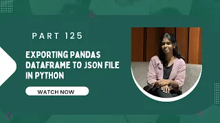 Part 125 Exporting Pandas DataFrame to JSON File in Python
