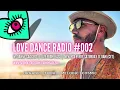 LOVE DANCE RADIO #002 (LIVE from Ibiza) w. DANNY SAGGERS