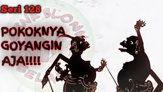 Download Wayang Cenk Blonk Seri 128. Pokoknya Goyangin Aja!!! MP3