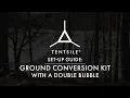 Tentsile Connect How to set-up the Double Bubble with Ground Conversion Kit
