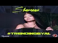 Trending Gyal - Shenseea [2018