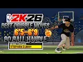 BEST DRIBBLE ANIMATIONS FOR 80 BALL HANDLE ON NBA 2K26 PAY CLOSE ATTENTION