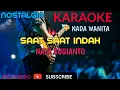 Download Lagu NANI SUGIANTO || KARAOKE || SAAT SAAT INDAH || COVER YAMAHA PSR