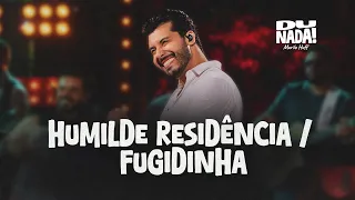 Murilo Huff - Humilde Residência/Fugidinha (DU NADA)