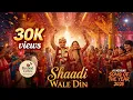 Lagu Shaadi Wale Din |Grand Bollywood Wedding Song 2025 |Celebration Anthem of Love \u0026 Joy| Beyond Lyrics