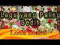 Download Lagu LAGU PALING SEDIH LOELA DRAKEL : YANG Cipt : Victor M.