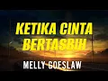 Download Lagu Melly Goeslaw ft Amee - Ketika Cinta Bertasbih (Lirik)
