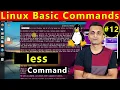 Linux Basic Command - 12 less Command in Linux With Example In Hindi