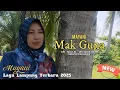 Download Lagu LAGU LAMPUNG TERBARU 2025 // MAK GUNA // MAYANI // cipt.yusuf RS. // Arr. Nasir Iproni 
