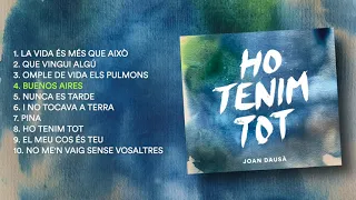 HO TENIM TOT - JOAN DAUSÀ (ÀLBUM COMPLET)