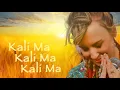 Download Lagu Kali Ma | mantra lyric video
