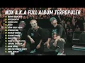 Download Lagu NDX AKA FULL ALBUM TERBARU VIRAL 2025 TRESNO TEKAN MATI NGERTENONO ATI