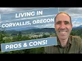 Top 5 Pros and 4 Cons of Living in Corvallis Oregon in 2023