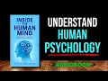 Inside the Human Mind Discover the Psychology Behind Everyday Thoughts and Behaviors book